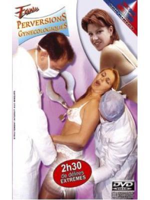 Гинеколог-извращенец PERVERSIONS GYNECOLOGIQUES
