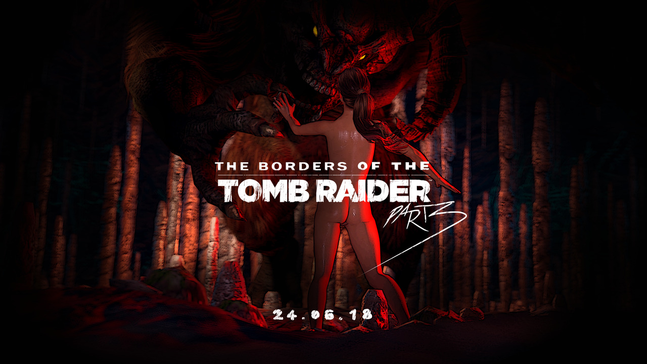 The Borders of the Tomb Raider / Предел Лары Крофт